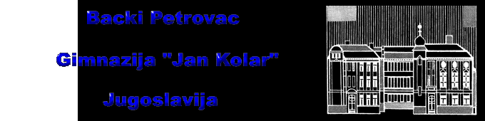 "Jan Kolar" Grammar School, Backi Petrovac